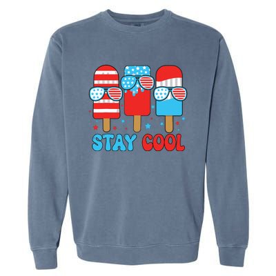 Stay Cool 4th July Popsicle American Flag Garment-Dyed Sweatshirt