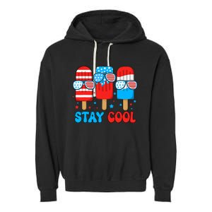 Stay Cool 4th July Usa Flag Funny Popsicle Garment-Dyed Fleece Hoodie