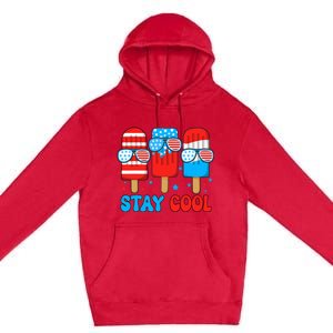 Stay Cool 4th July Usa Flag Funny Popsicle Premium Pullover Hoodie