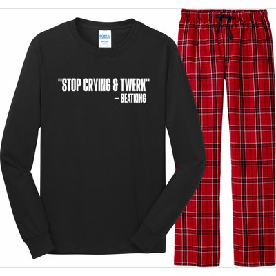 Stop Crying And Twerk Beatking Long Sleeve Pajama Set