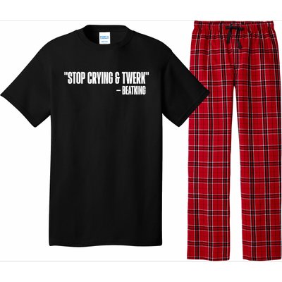 Stop Crying And Twerk Beatking Pajama Set