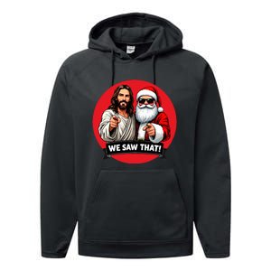 Santa Claus And Jesus Christ I Saw That Funny Christian Meme Performance Fleece Hoodie