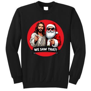 Santa Claus And Jesus Christ I Saw That Funny Christian Meme Sweatshirt