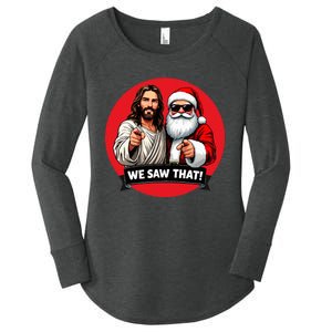 Santa Claus And Jesus Christ I Saw That Funny Christian Meme Women's Perfect Tri Tunic Long Sleeve Shirt