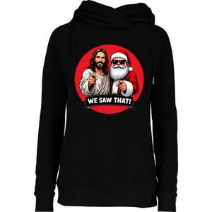 Santa Claus And Jesus Christ I Saw That Funny Christian Meme Womens Funnel Neck Pullover Hood