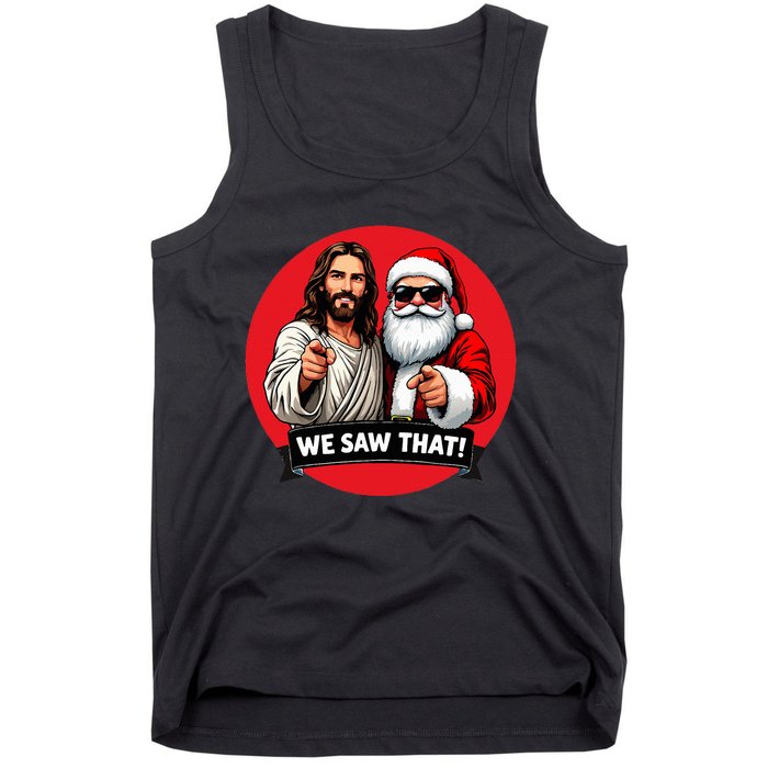 Santa Claus And Jesus Christ I Saw That Funny Christian Meme Tank Top