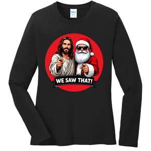 Santa Claus And Jesus Christ I Saw That Funny Christian Meme Ladies Long Sleeve Shirt