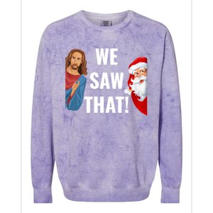 Santa Claus And Jesus Christ I Saw That Funny Christian Meme Gift Colorblast Crewneck Sweatshirt