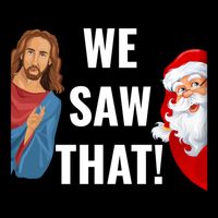 Santa Claus And Jesus Christ I Saw That Funny Christian Meme Gift Cooling Performance Crew T-Shirt