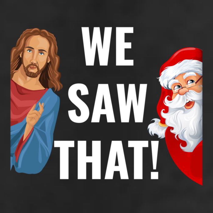 Santa Claus And Jesus Christ I Saw That Funny Christian Meme Gift 11oz C Handle Ceramic Mug