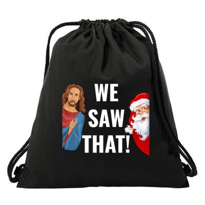 Santa Claus And Jesus Christ I Saw That Funny Christian Meme Gift Drawstring Bag