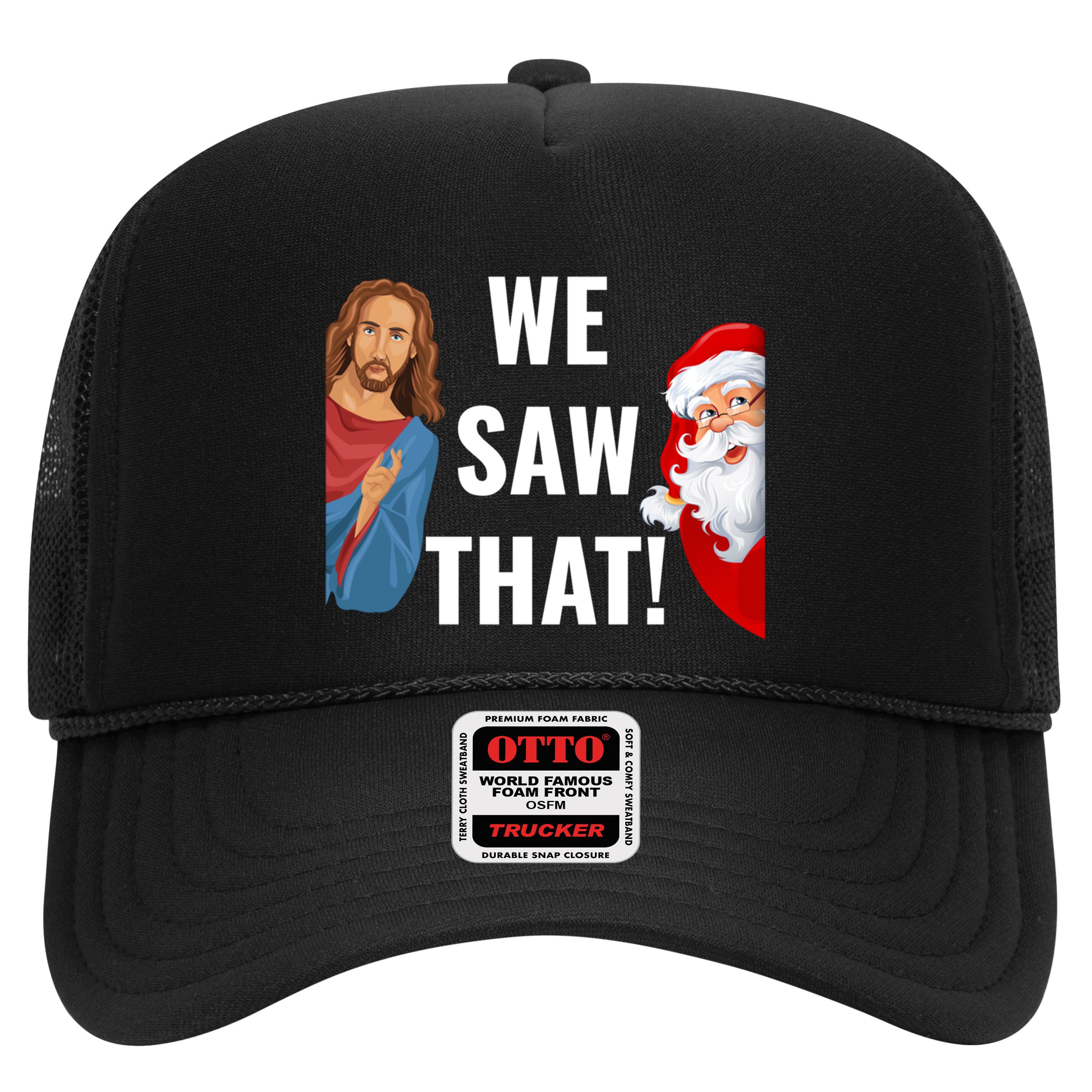 Santa Claus And Jesus Christ I Saw That Funny Christian Meme Gift Hat