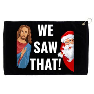 Santa Claus And Jesus Christ I Saw That Funny Christian Meme Gift Grommeted Golf Towel