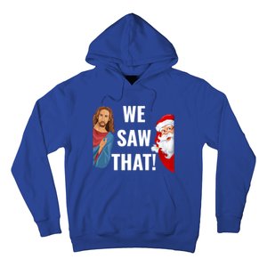 Santa Claus And Jesus Christ I Saw That Funny Christian Meme Gift Hoodie