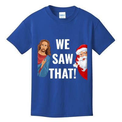 Santa Claus And Jesus Christ I Saw That Funny Christian Meme Gift Kids T-Shirt