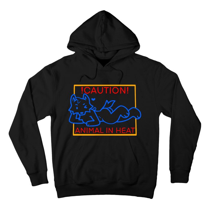 Steak Caution Animal In Heat Hoodie