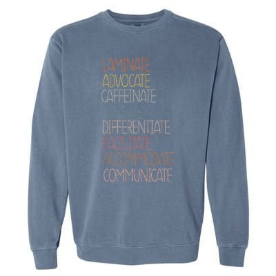 Sped Caffeinate Advocate Laminate Educate Teacher Autism Day Garment-Dyed Sweatshirt