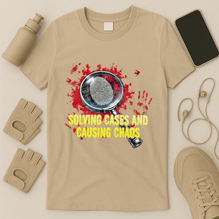 Solving Cases And Causing Chaos Funny Humor T-Shirt