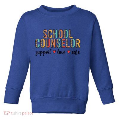 School Counselor Appreciation School Counseling Week Gift Toddler Sweatshirt