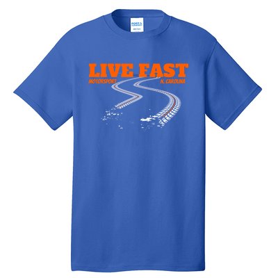 Stock Car Auto Racing Team Live Fast Novelty Athletic Meaningful Gift Tall T-Shirt