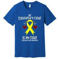 Sarcoma Cancer Awareness My Daughters Fight Is My Fight Mom Gift Premium T-Shirt