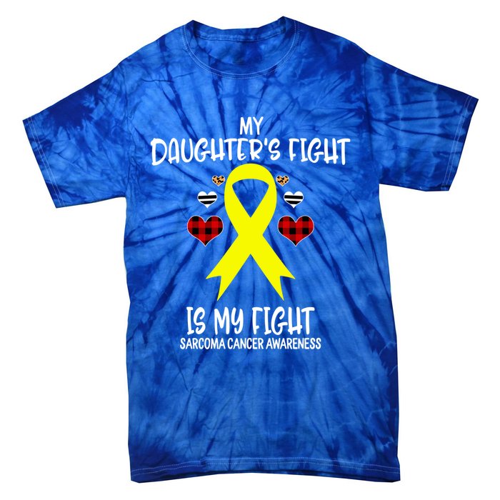 Sarcoma Cancer Awareness My Daughters Fight Is My Fight Mom Gift Tie-Dye T-Shirt