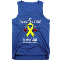 Sarcoma Cancer Awareness My Daughters Fight Is My Fight Mom Gift Tank Top