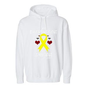 Sarcoma Cancer Awareness My Daughters Fight Is My Fight Mom Gift Garment-Dyed Fleece Hoodie