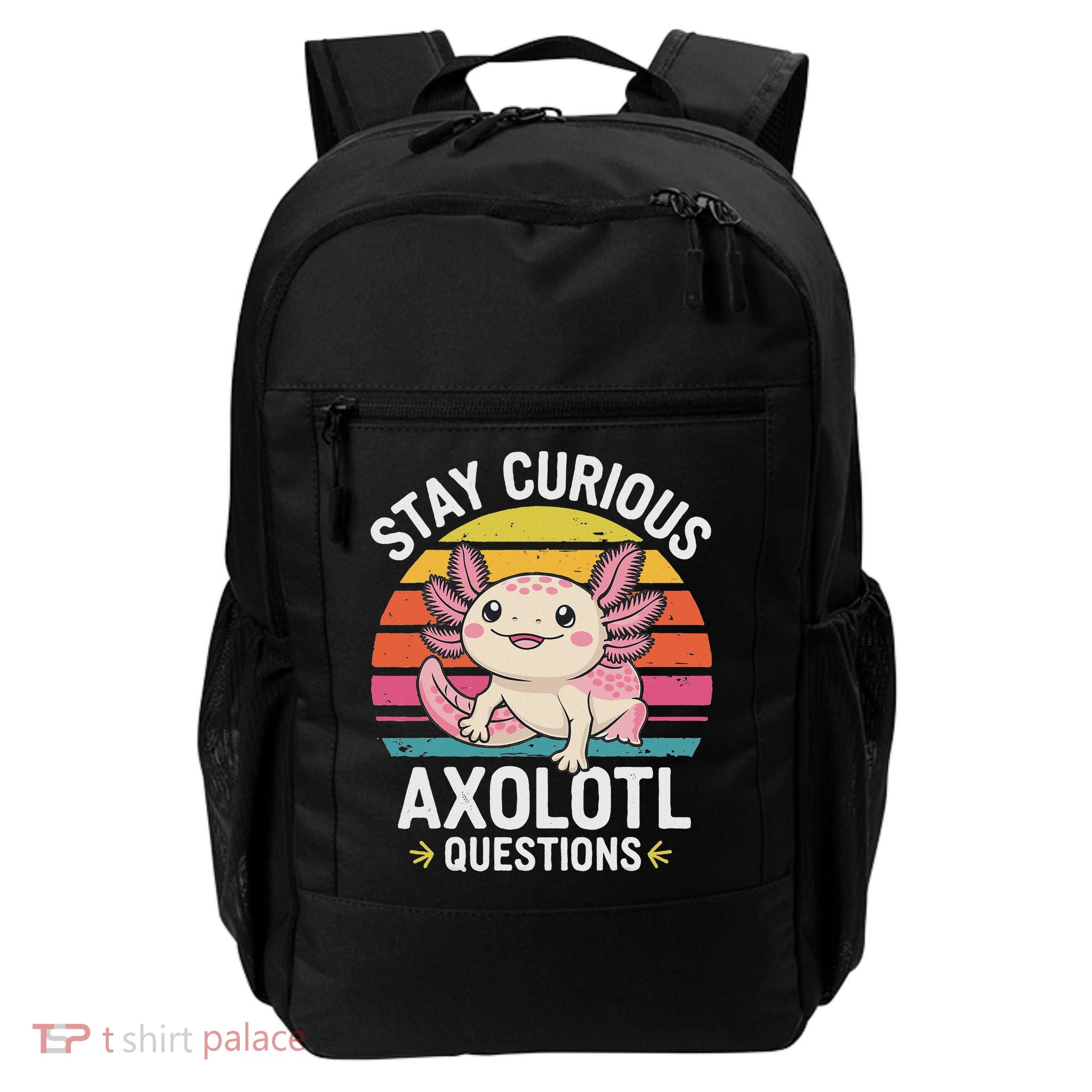 Stay Curious Axolotl Questions Daily Commute Backpack