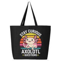 Stay Curious Axolotl Questions 25L Jumbo Tote