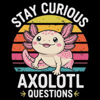 Stay Curious Axolotl Questions Toddler Fine Jersey T-Shirt