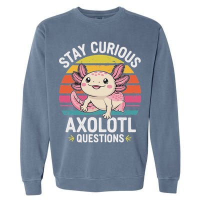 Stay Curious Axolotl Questions Garment-Dyed Sweatshirt