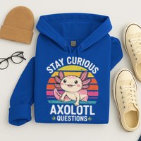 Stay Curious Axolotl Questions Hoodie