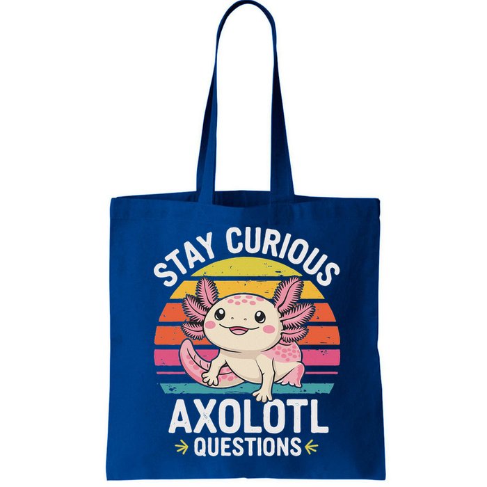 Stay Curious Axolotl Questions Bag