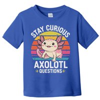 Stay Curious Axolotl Questions Toddler T-Shirt