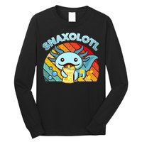 Snaxolotl Cute Axolotl- I Axolotl Questions Funny Long Sleeve Shirt