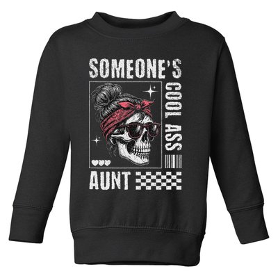 SomeoneS Cool Ass Aunt Funny Skeleton Toddler Sweatshirt