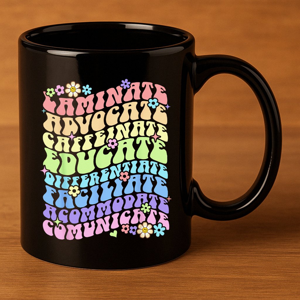 Sped Caffeinate Advocate Laminate Educate Groovy Teacher 11oz C Handle Ceramic Mug