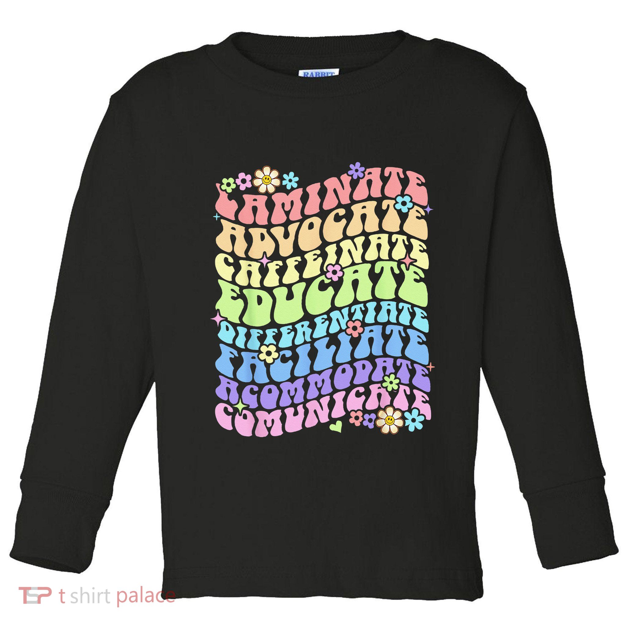 Sped Caffeinate Advocate Laminate Educate Groovy Teacher Toddler Long Sleeve Shirt