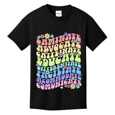 Sped Caffeinate Advocate Laminate Educate Groovy Teacher Kids T-Shirt