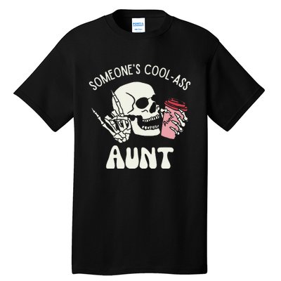 SomeoneS Cool Ass Aunt Cool Auntie Club Skull Skeleton Tall T-Shirt