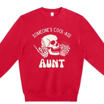 SomeoneS Cool Ass Aunt Cool Auntie Club Skull Skeleton Premium Crewneck Sweatshirt