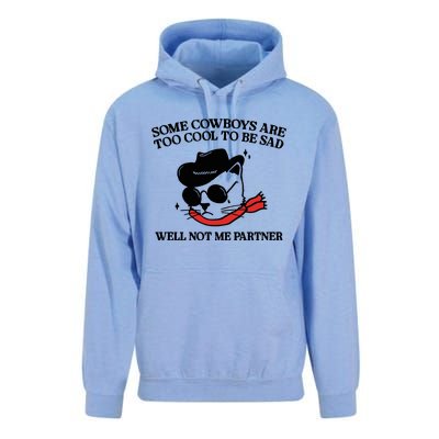 Some Cowboys Are Too Cool To Be Sad Well Not Me Partner Unisex Surf Hoodie