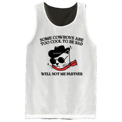 Some Cowboys Are Too Cool To Be Sad Well Not Me Partner Mesh Reversible Basketball Jersey Tank