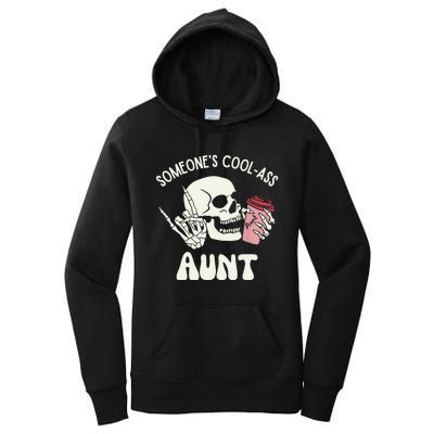 SomeoneS Cool Ass Aunt Cool Auntie Club Skull Skeleton Women's Pullover Hoodie