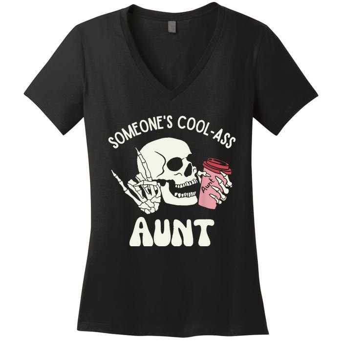 SomeoneS Cool Ass Aunt Cool Auntie Club Skull Skeleton Women's V-Neck T-Shirt