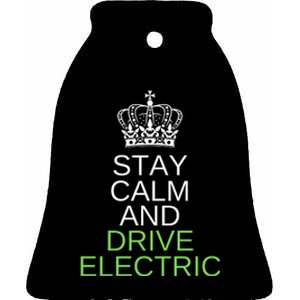 Stay Calm And Drive Electric Cars, Drive EVs, Funny ECar Ceramic Bell Ornament