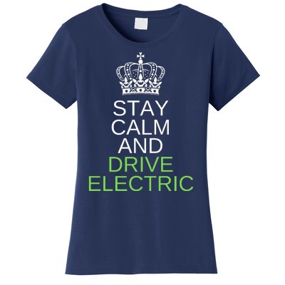 Stay Calm And Drive Electric Cars, Drive EVs, Funny ECar Women's T-Shirt