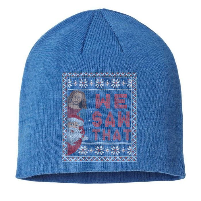 Santa Claus And Jesus Christ We Saw That For Christmas Sustainable Beanie