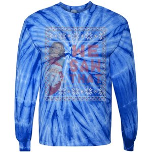 Santa Claus And Jesus Christ We Saw That For Christmas Tie-Dye Long Sleeve Shirt